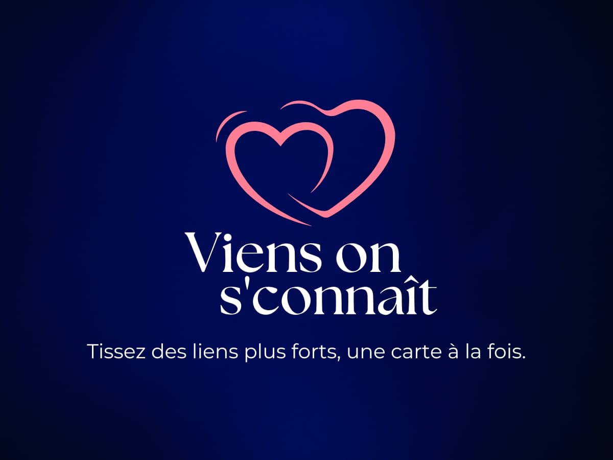 VIENS ON S'CONNAÎT